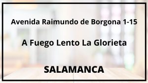 A Fuego Lento La Glorieta - Salamanca