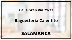 Baguetteria Calentito - Salamanca