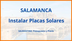 Instalar Placas Solares en Salamanca