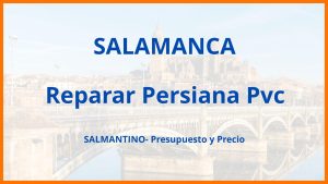 Reparar Persiana Pvc en Salamanca